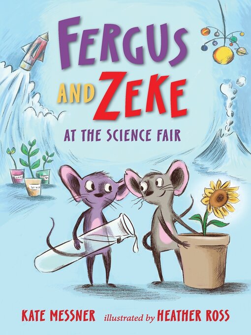 Title details for Fergus and Zeke at the Science Fair by Kate Messner - Wait list